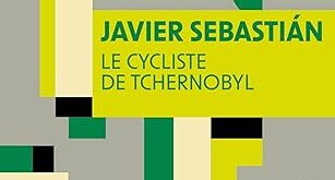 Le cycliste de Tchernobyl
