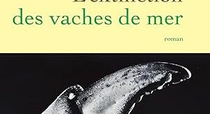 L&rsquo;extinction des vaches de mer